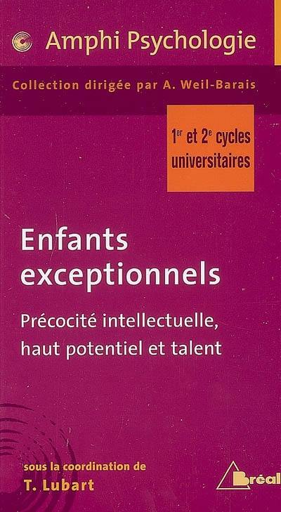 Enfants exceptionnels : précocité intellectuelle, haut potentiel et talent : 1er et 2e cycles universitaires