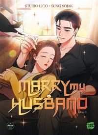 Marry my husband. Vol. 5