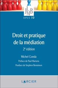 Droit et pratique de la médiation