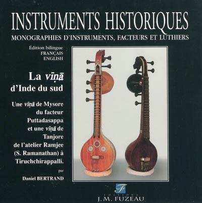 La vina d'Inde du sud : une vina de Mysore du facteur Puttadasappa et une vina de Tanjore de l'atelier Ramjee (S. Ramanathan) à Tiruchchirapalli