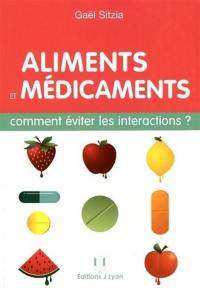 Aliments et médicaments : comment éviter les intéractions ?