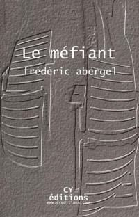 Le méfiant