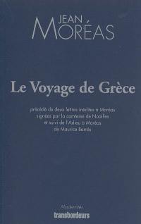 Le voyage de Grèce. Deux lettres de Madame de Noailles adressées à Jean Moréas. L'adieu à Moréas