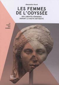 Les femmes de l'Odyssée : des libertés féminines durant la haute Antiquité