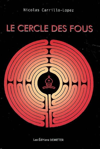 Le cercle des fous