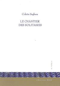 Le chantier des solitaires : nouvelles près des rivages