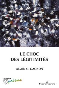 Le choc des légitimités