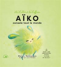 Les Zalliés et les Zaffreux. Aïko console tout le monde