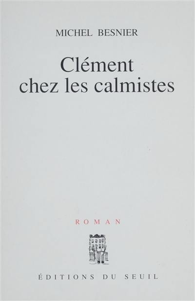 Clément chez les calmistes