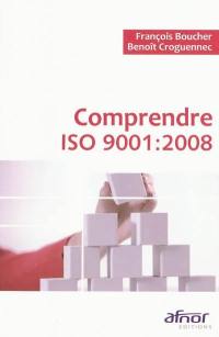 Comprendre ISO 9001 : 2008