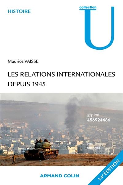 Les relations internationales depuis 1945