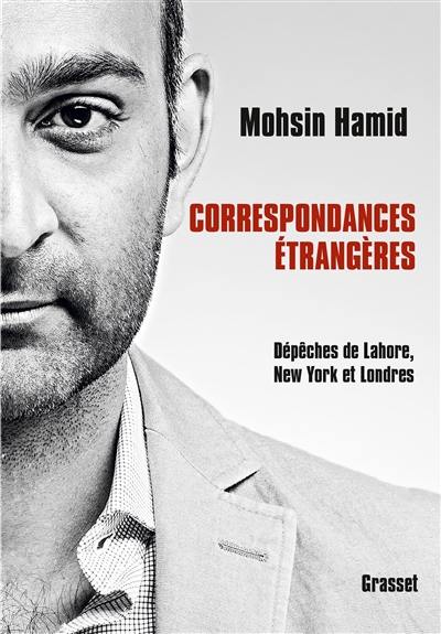 Correspondances étrangères : dépêches de Lahore, New York et Londres