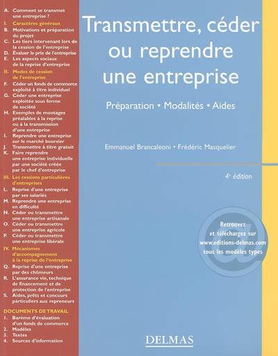 Transmettre, céder ou reprendre une entreprise : préparation, modalités, aides