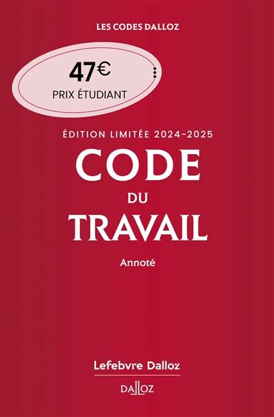 Code du travail annoté 2024-2025