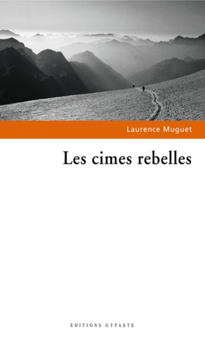 Les cimes rebelles