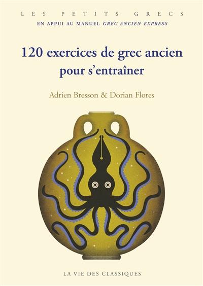 120 exercices de grec ancien pour s'entraîner