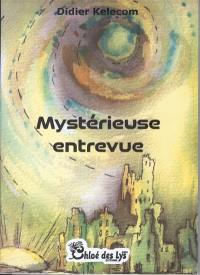 Mystérieuse entrevue