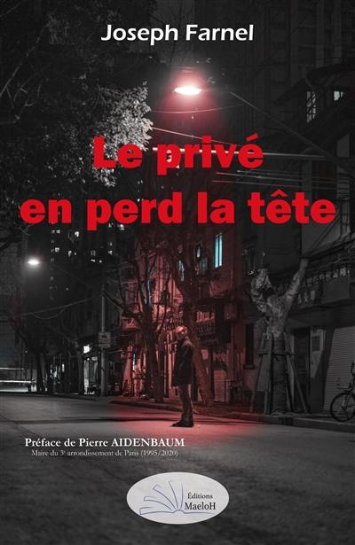 Le privé en perd la tête