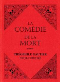 La comédie de la mort : et autres poèmes