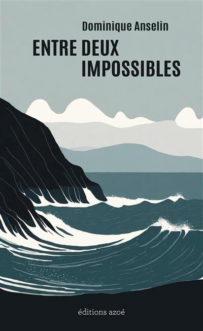 Entre deux impossibles