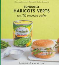 Haricots verts Bonduelle : les 30 recettes culte