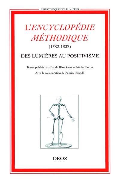 L'Encyclopédie méthodique (1782-1832) : des Lumières au positivisme