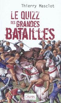 Le quizz des grandes batailles