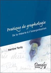 Pratique de graphologie : de la théorie à l'interprétation