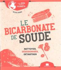 Le bicarbonate de soude : nettoyer, désodoriser, détartrer