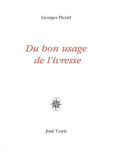 Du bon usage de l'ivresse