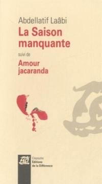 La saison manquante. Amour jacaranda