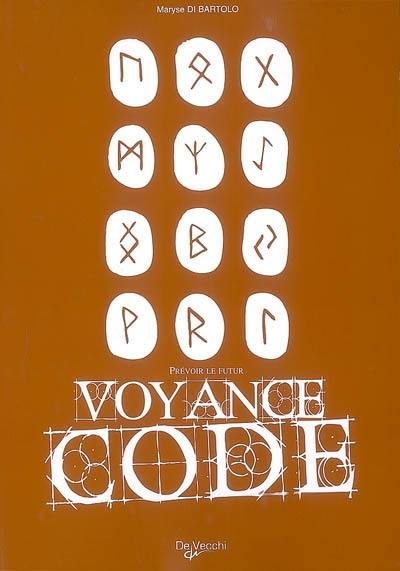 Voyance code : prévoir le futur