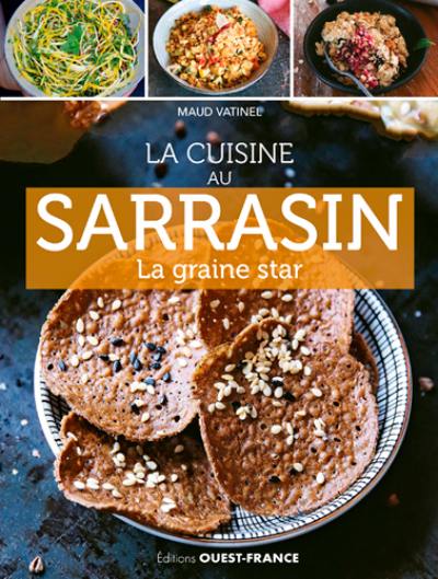 La cuisine au sarrasin : la graine star