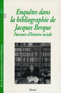 Revue des mondes musulmans et de la Méditerranée, n° 83-84. Enquête dans la bibliographie de Jacques Berque : parcours d'histoire sociale