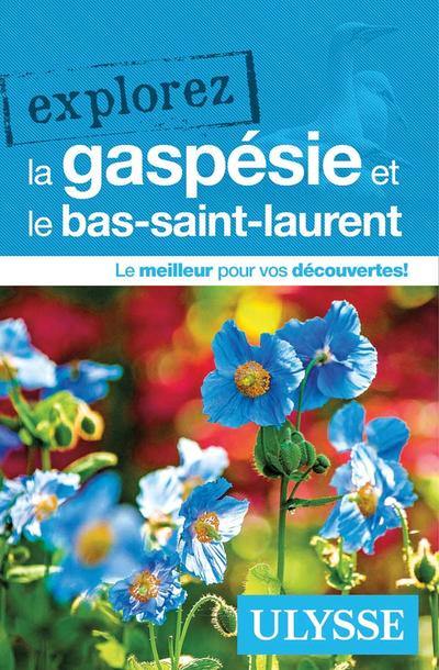 Explorez la Gaspésie et le Bas-Saint-Laurent