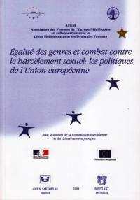 Egalité des genres et combat contre le harcèlement sexuel : les politiques de l'Union européenne