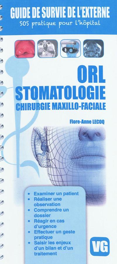 ORL stomatologie : chirurgie maxillo-faciale