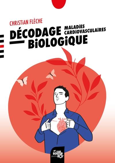 Décodage biologique : maladies cardiovasculaires