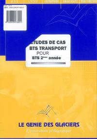 Etudes de cas BTS transport pour BTS 2e année