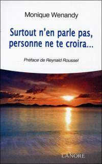 Surtout n'en parle pas, personne ne te croira...