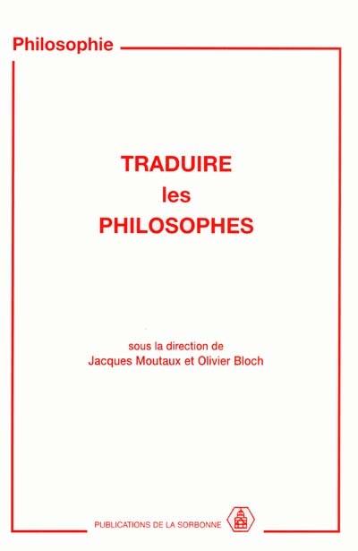 Traduire les philosophes : actes des journées d'étude de 1992