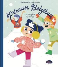 Princesse Belzébuth : La tempête de neige