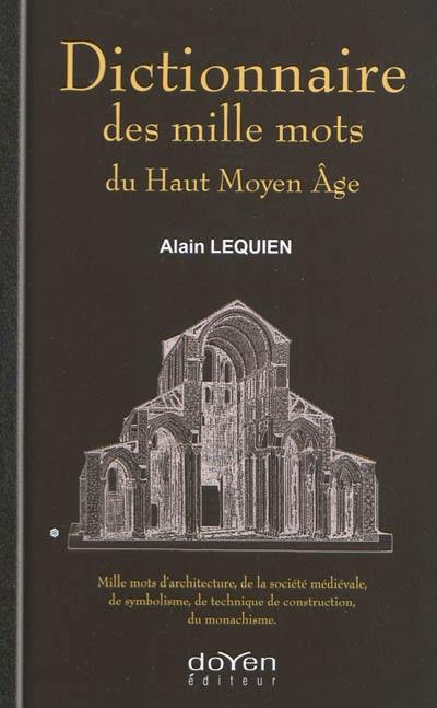 Dictionnaire des mille mots du Haut Moyen Age