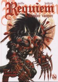 Requiem, chevalier vampire. Vol. 4. Le bal des vampires