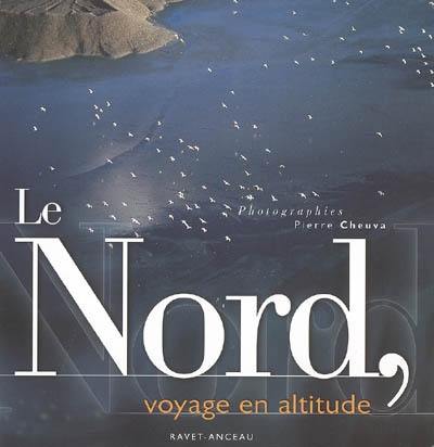 Le Nord, voyage en altitude