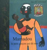 Mamadou, le petit garçon qui dit non