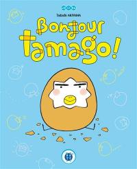 Bonjour Tamago !