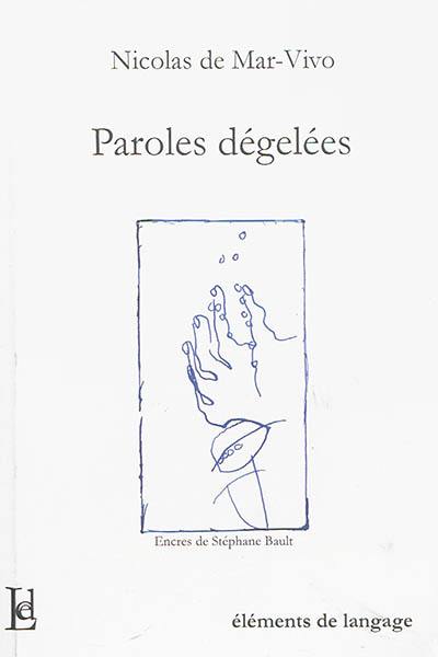 Paroles dégelées