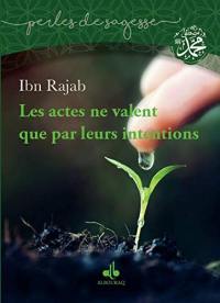 Les actes ne valent que par leurs intentions