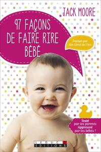 97 façons de faire rire bébé